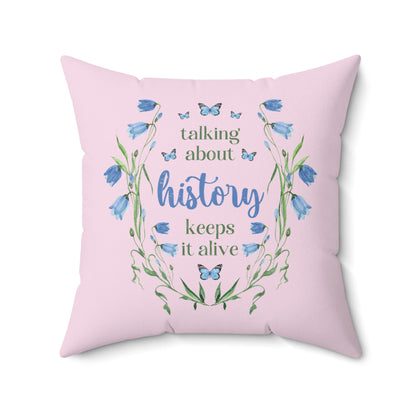 Whimsical History Pillow: Talk About History