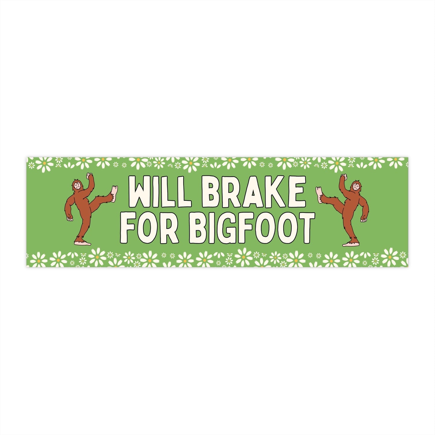 Will Brake for Bigfoot Sticker