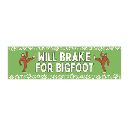 Will Brake for Bigfoot Sticker