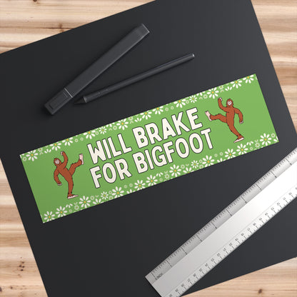 Will Brake for Bigfoot Sticker