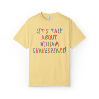 Let's Talk About William Shakespeare Tee
