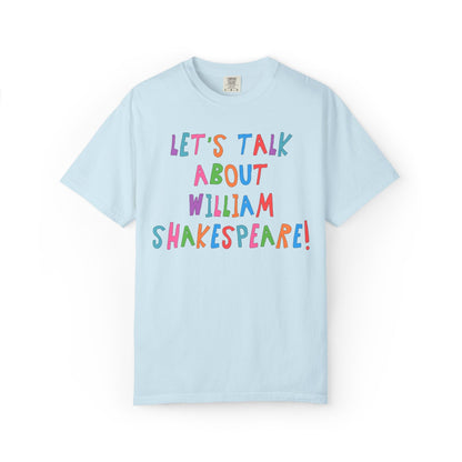 Let's Talk About William Shakespeare Tee