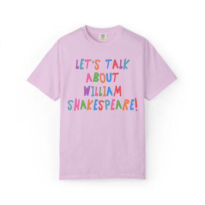 Let's Talk About William Shakespeare Tee