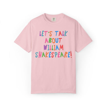 Let's Talk About William Shakespeare Tee