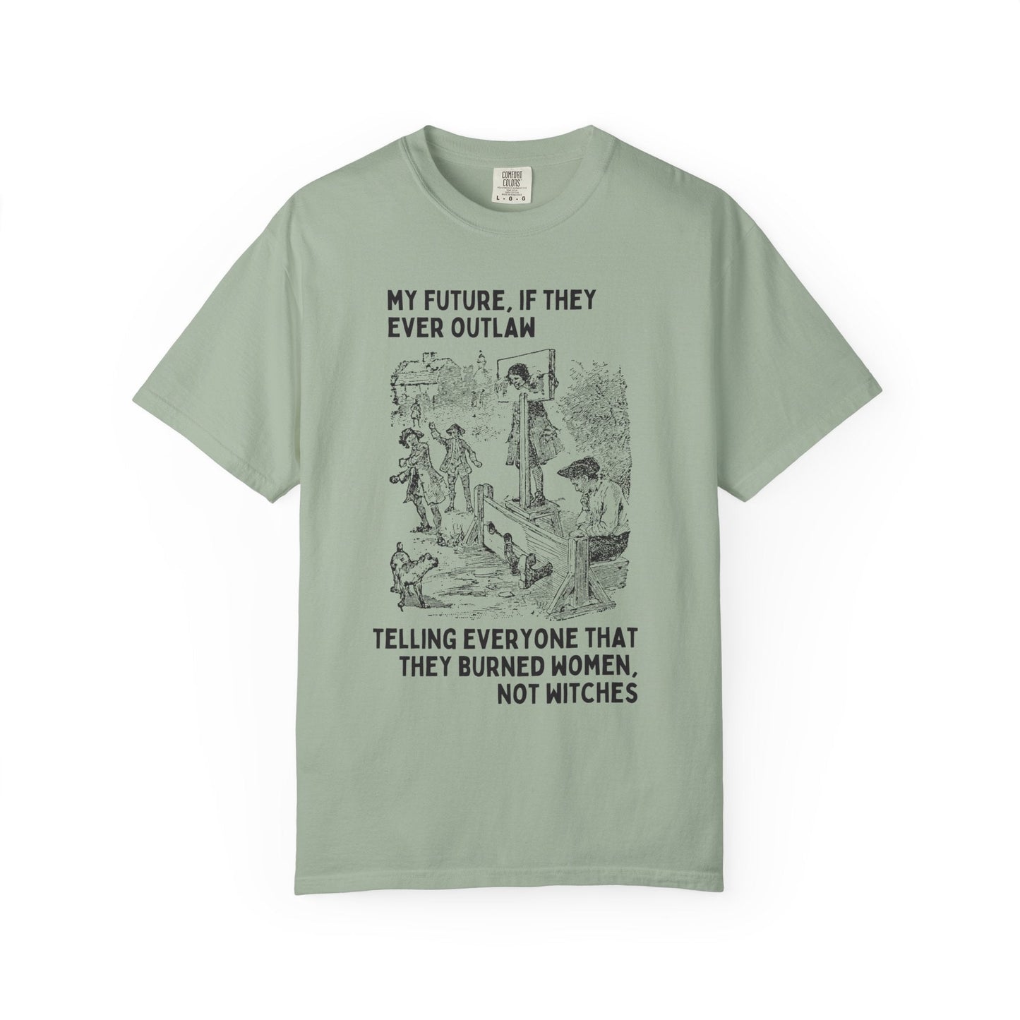 Witchy History Tee: Burned Women Not Witches