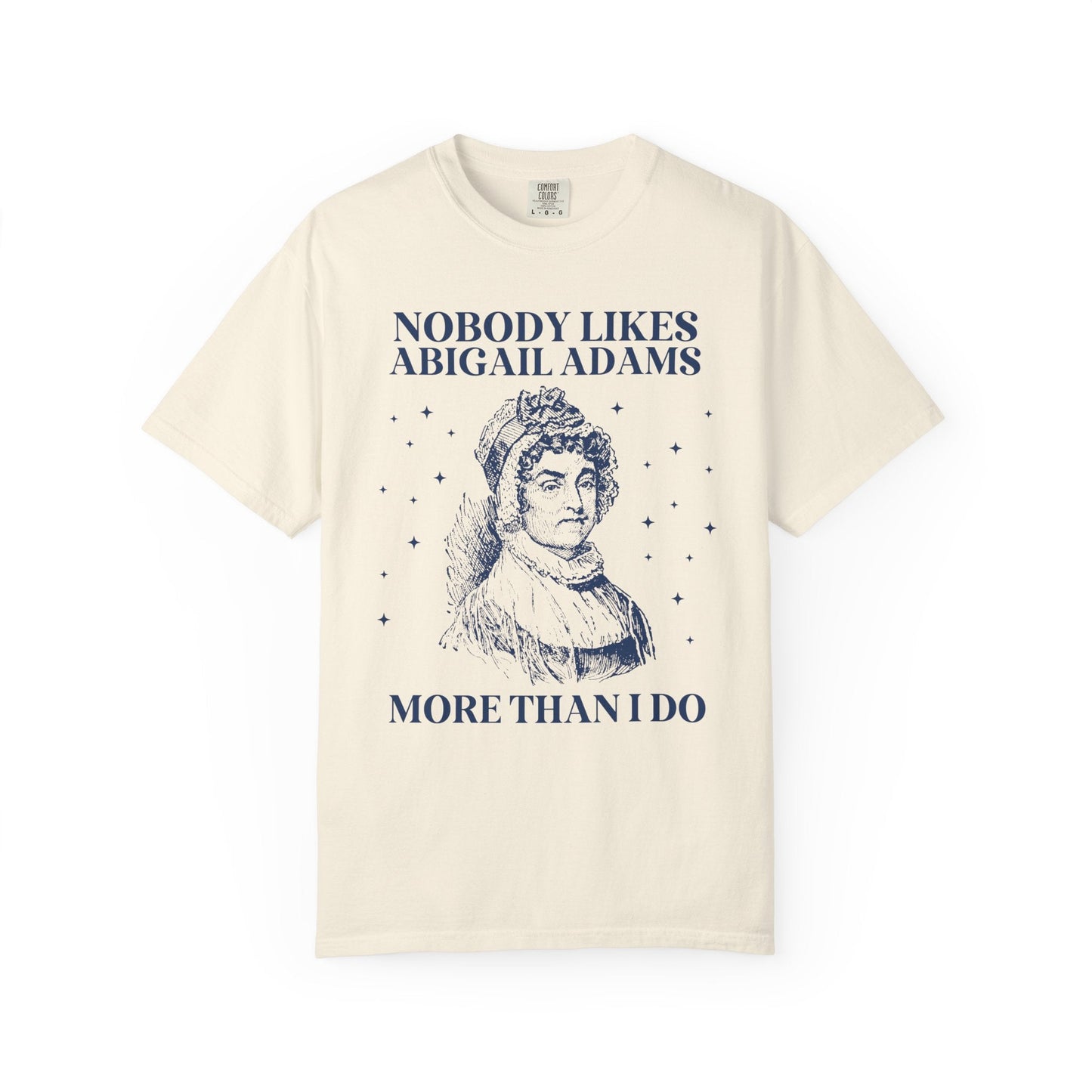 Abigail Adams First Lady Tee