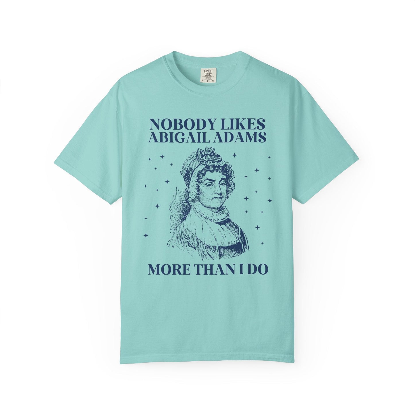 Abigail Adams First Lady Tee