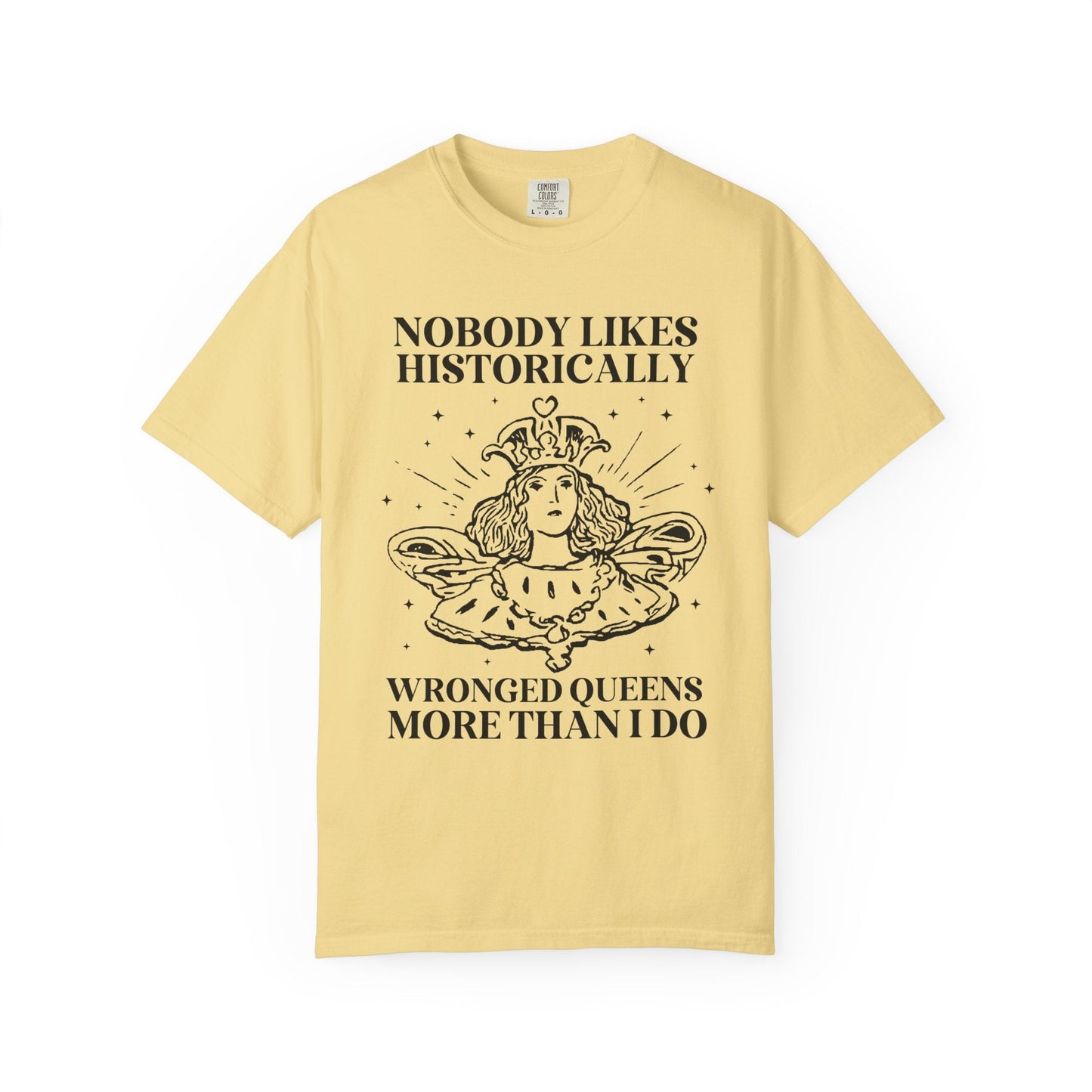 Historically Wronged Queens Tee