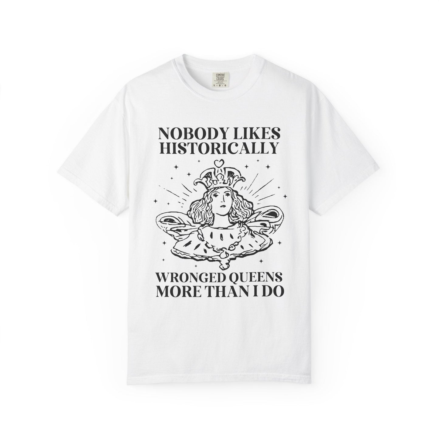 Historically Wronged Queens Tee