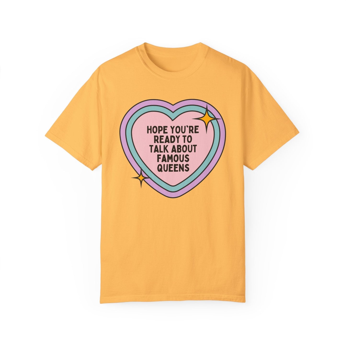 Famous Queens T-Shirt