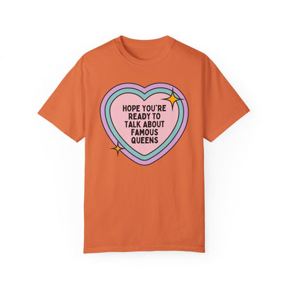 Famous Queens T-Shirt