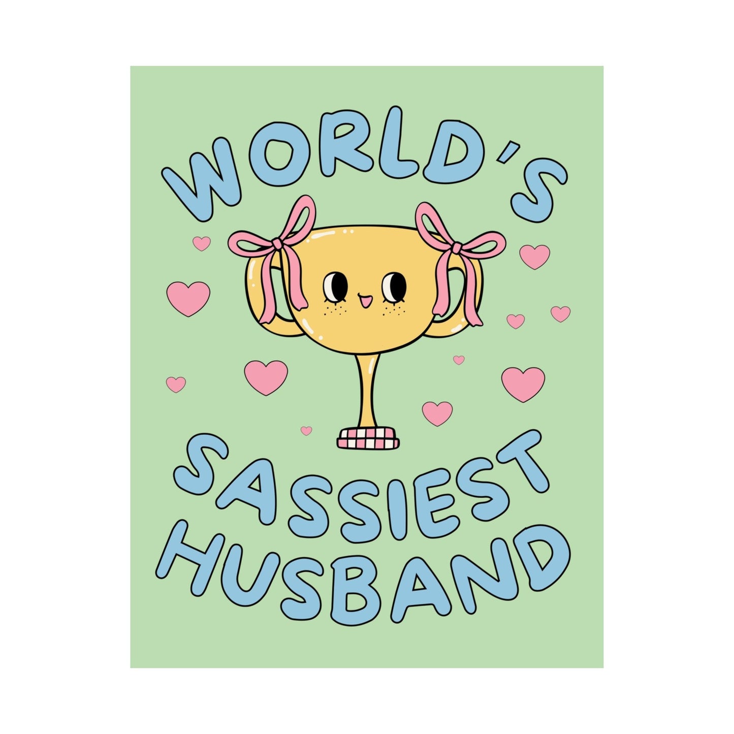 World's Sassiest Husband Poster