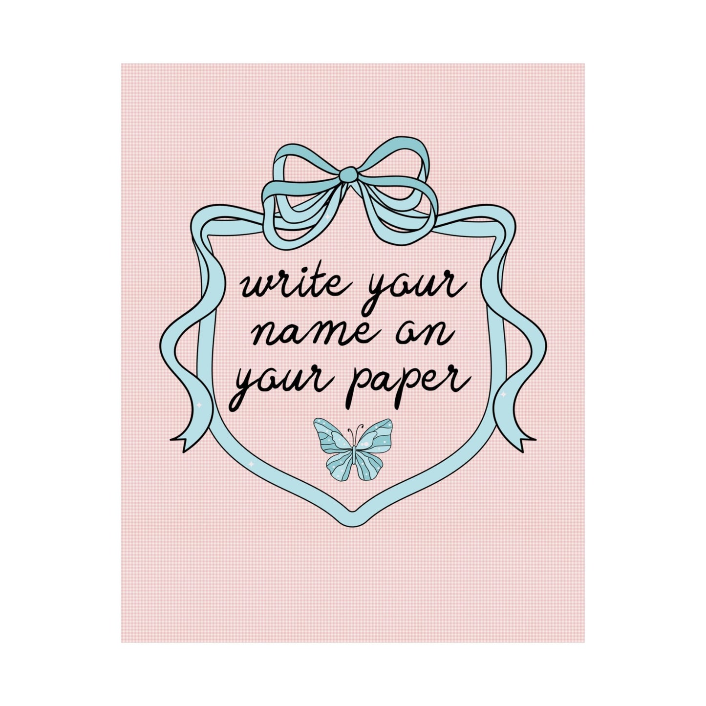 Write Your Name on Your Paper
