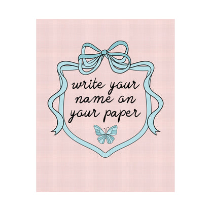 Write Your Name on Your Paper