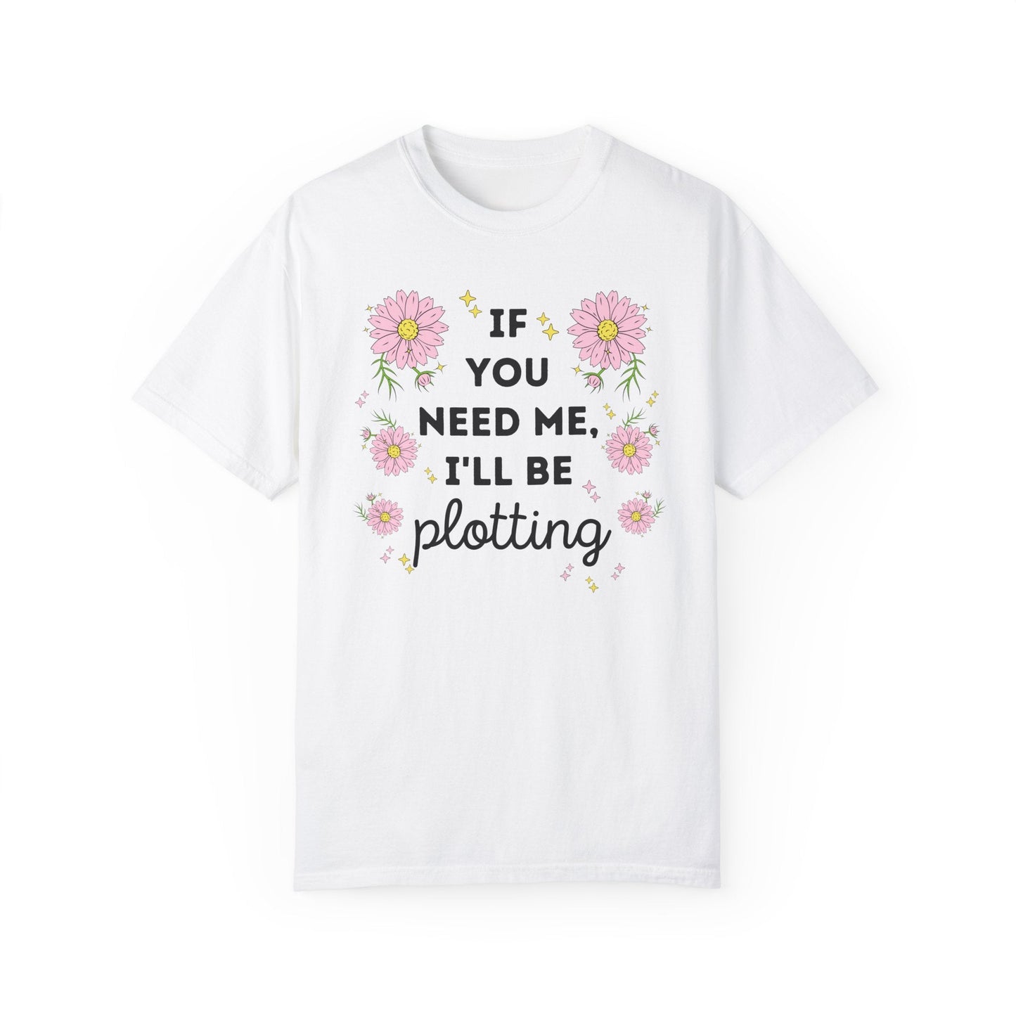 I'll Be Plotting Tee