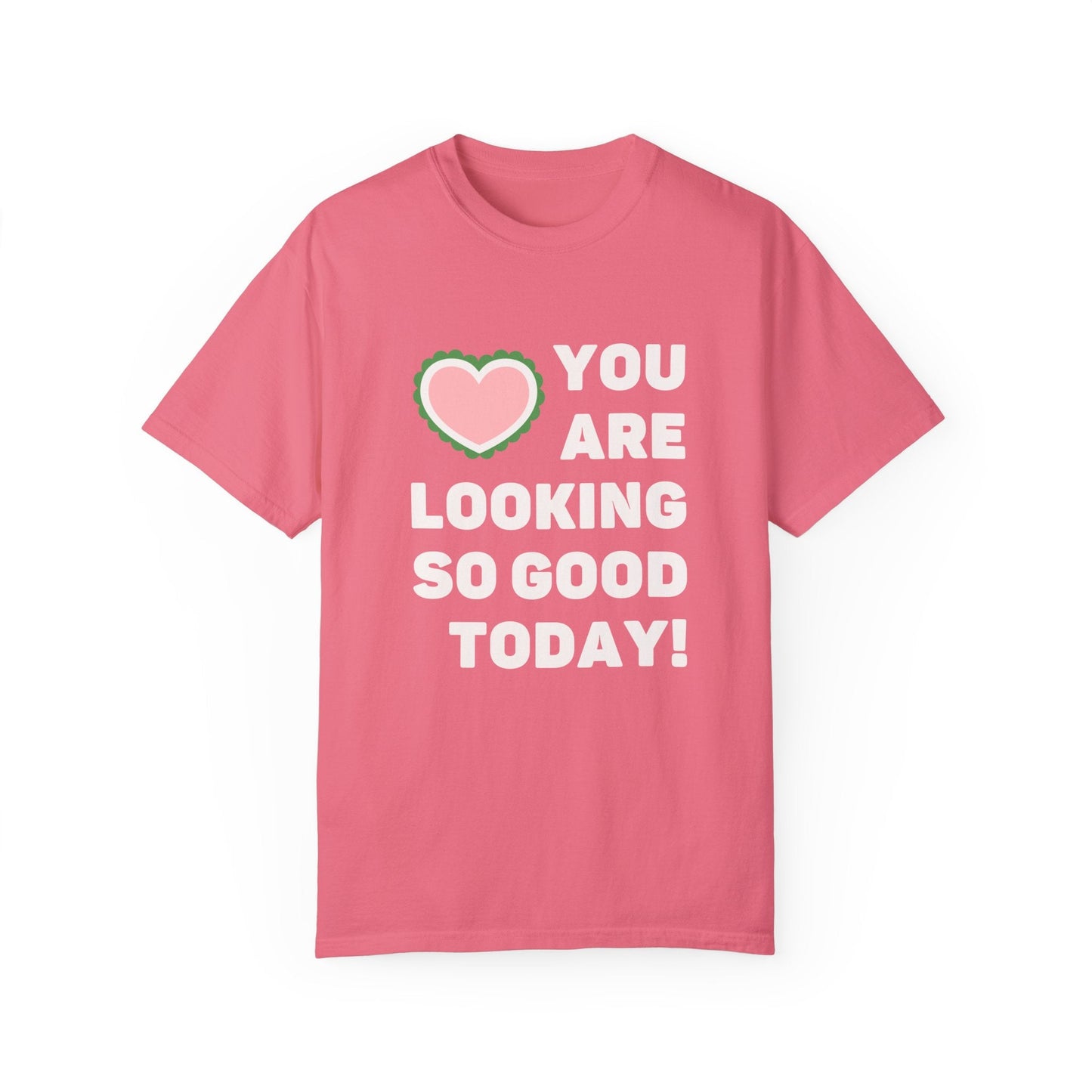 You Are Looking So Good Today!