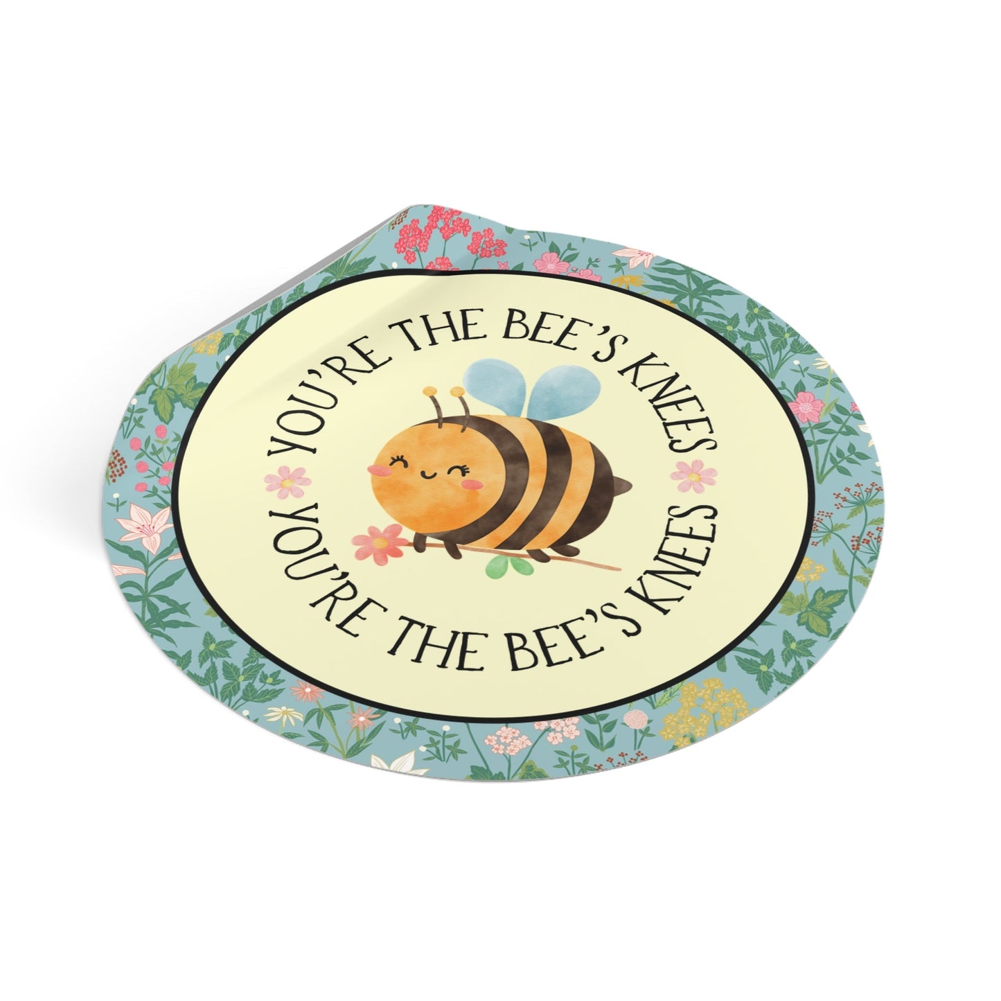 You're the Bee's Knees Sticker